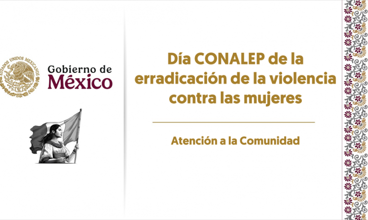 Día CONALEP de la erradicación de la violencia contra las mujeres